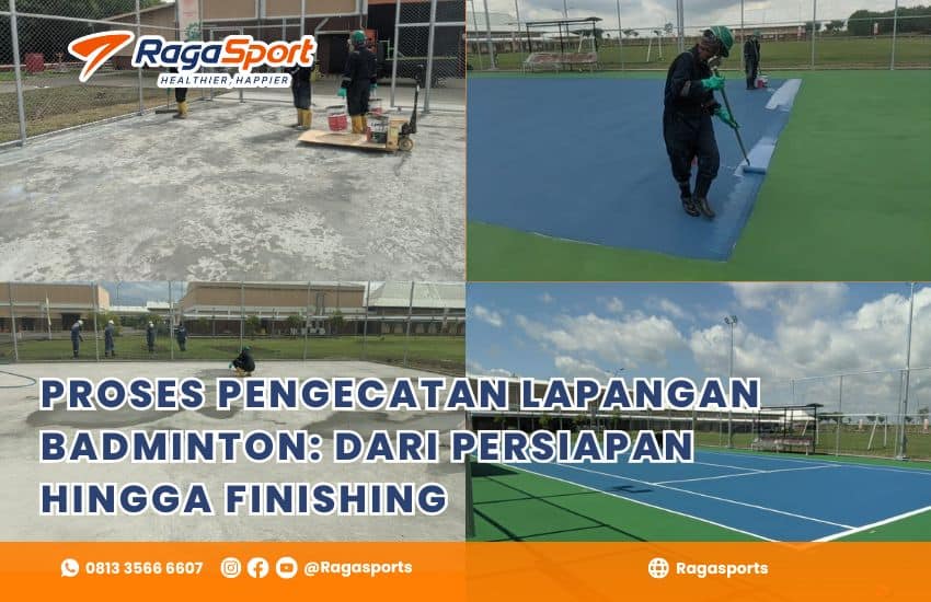 Proses Pengecatan Lapangan Badminton: Dari Persiapan hingga Finishing