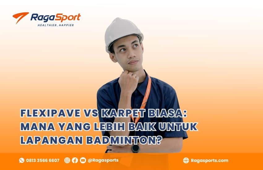 FLEXIPAVE VS KARPET BIASA : MANA YANG LEBIH BAIK UNTUK LAPANGAN BADMINTON?