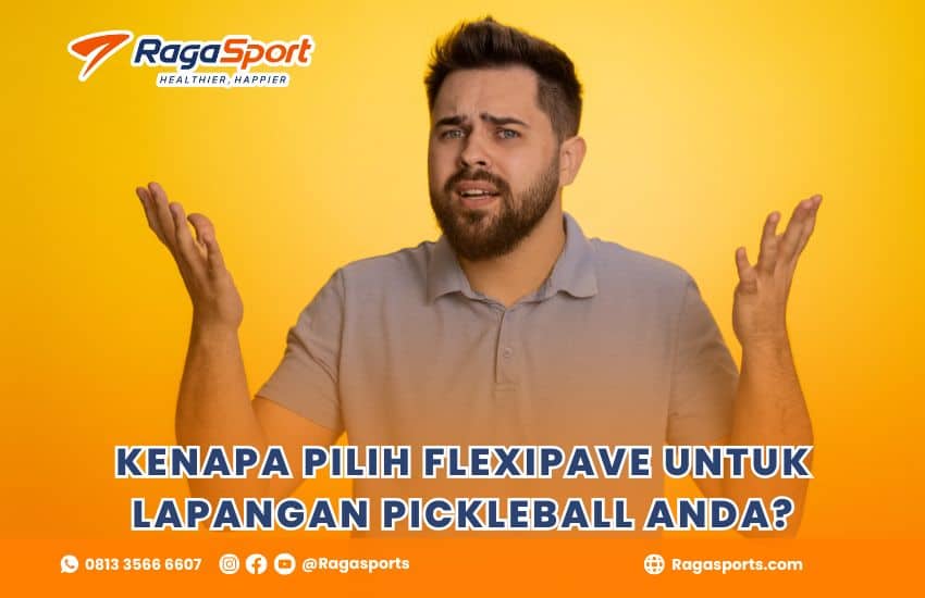 KENAPA PILIH FLEXIPAVE UNTUK LAPANGAN PICKLEBALL IMPIAN ANDA?