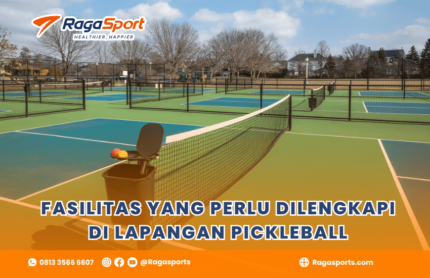 FASLITAS YANG PERLU DILENGKAPI DI LAPANGAN PICKLEBALL