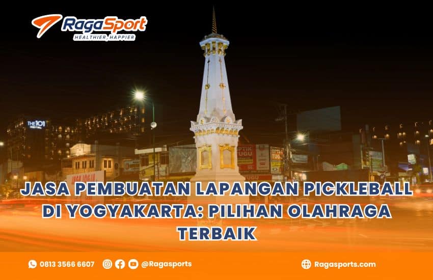 Jasa Pembuatan Lapangan Pickleball di Yogyakarta: Pilihan Olahraga Terbaik