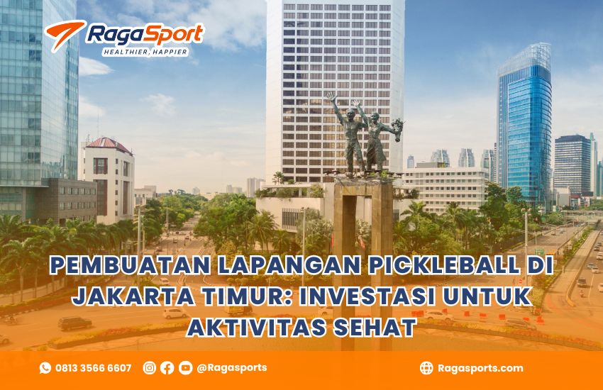 Pembuatan Lapangan Pickleball di Jakarta Timur: Investasi untuk Aktivitas Sehat