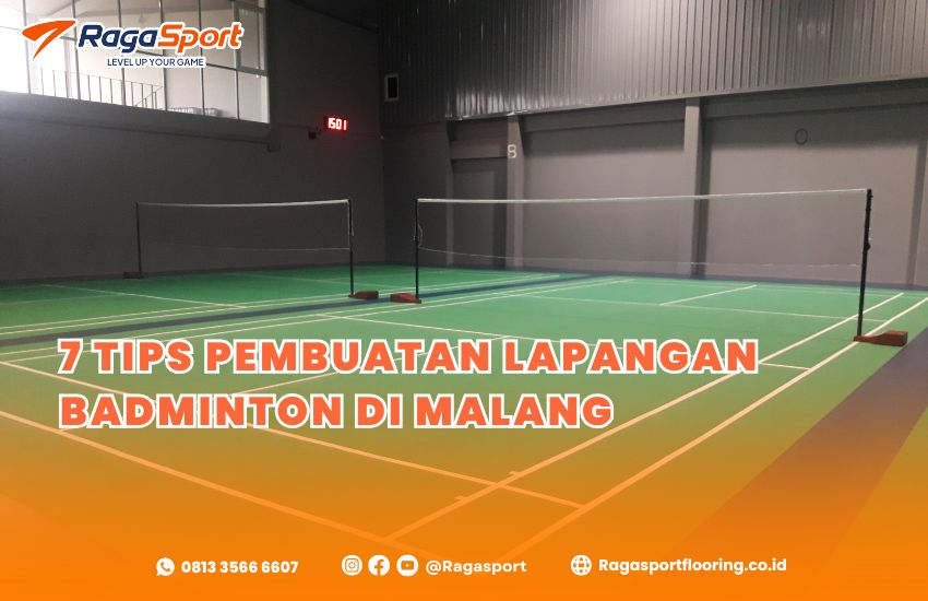 7 Tips Pembuatan Lapangan Badminton di Malang