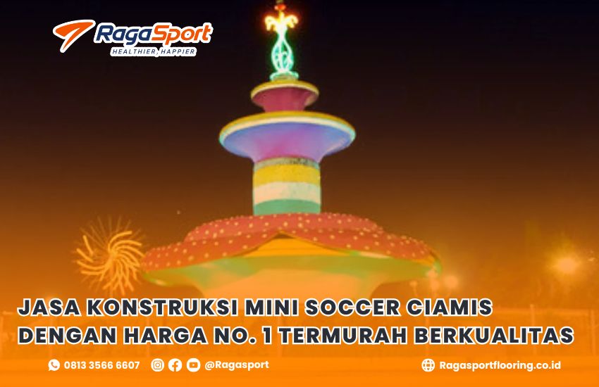 Jasa Konstruksi Mini Soccer Ciamis dengan Harga No. 1 Termurah Berkualita