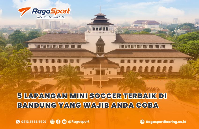 5 Lapangan Mini Soccer Terbaik di Bandung yang Wajib Anda Coba
