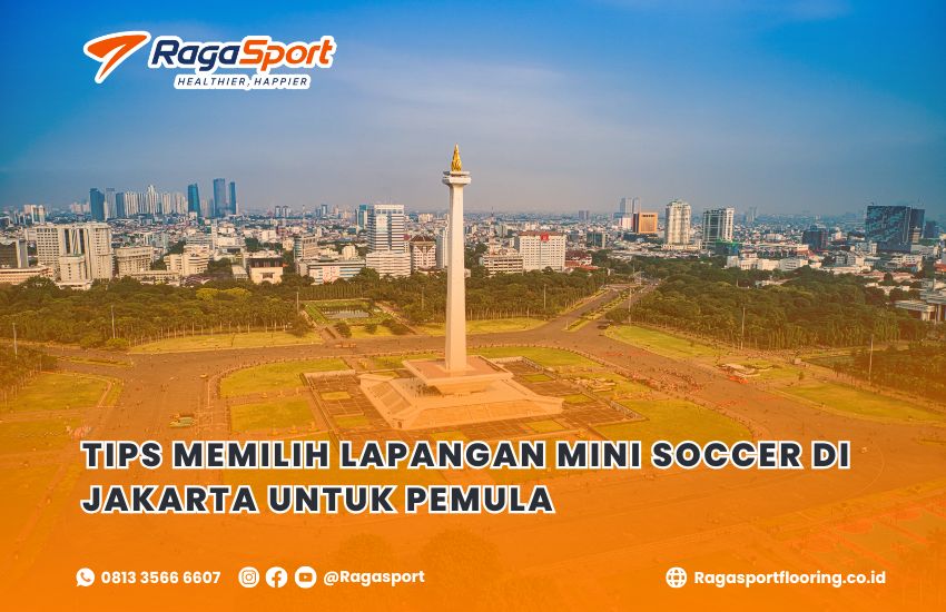 Tips Memilih Lapangan Mini Soccer di Jakarta untuk Pemula