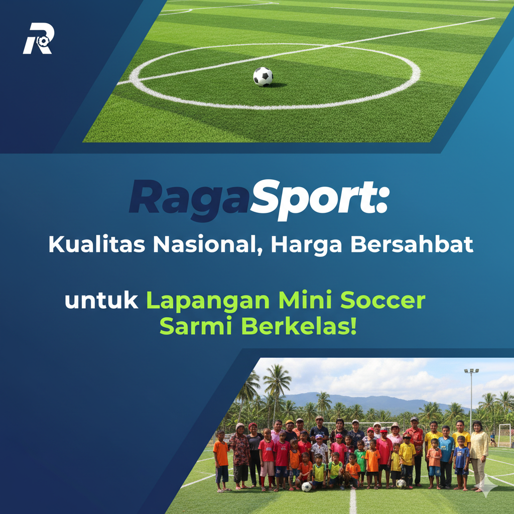 RagaSport: Solusi Terbaik Kontraktor Lapangan Mini Soccer di Sarmi dengan Kualitas Nasional