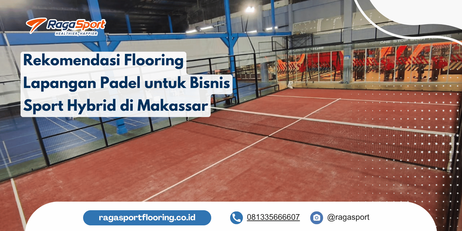 Rekomendasi Flooring Lapangan Padel untuk Bisnis Sport Hybrid di Makassar